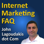 John Lagoudakis dot Com Podcast: Internet Marketing FAQ